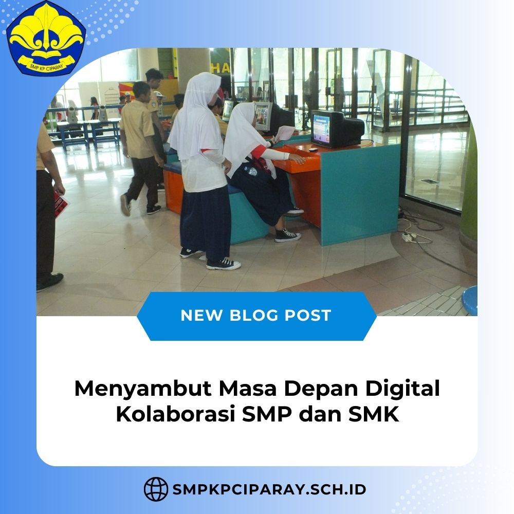Menyambut Masa Depan Digital Kolaborasi SMP dan SMK