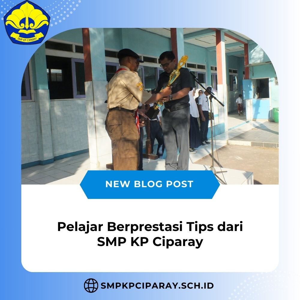 Pelajar Berprestasi Tips dari SMP KP Ciparay