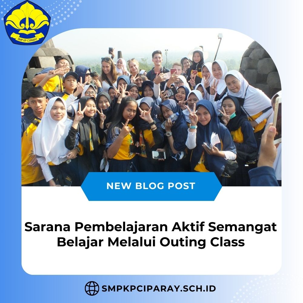 Sarana Pembelajaran Aktif Semangat Belajar Melalui Outing Class