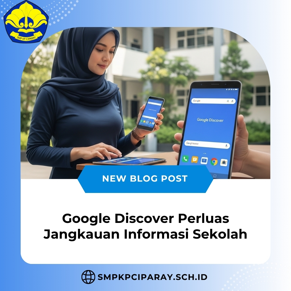 Google Discover Perluas Jangkauan Informasi Sekolah Javabetsport